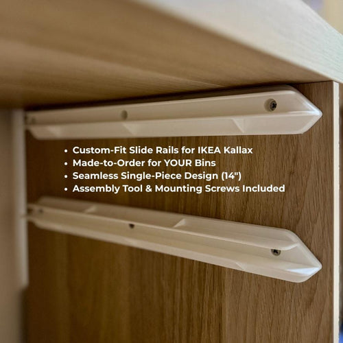 Custom-Fit Slide Rails for IKEA Kallax | Made-to-Order for YOUR Bins